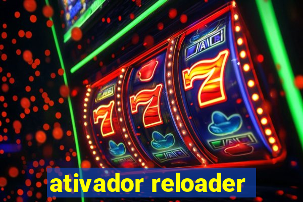 ativador reloader